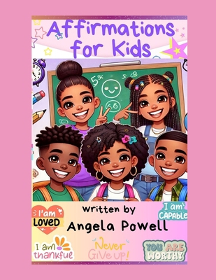Affirmations for Kids B0DRP4ZSH4 Book Cover