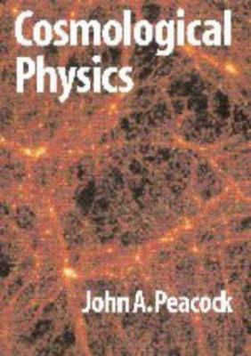 Cosmological Physics 052141072X Book Cover