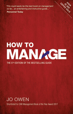 How to Manage: The Definitive Guide to Effectiv... 1292232609 Book Cover