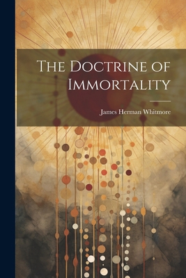 The Doctrine of Immortality 1022840991 Book Cover