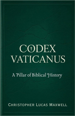 Codex Vaticanus: A Pillar of Biblical History B0FC5RKM21 Book Cover