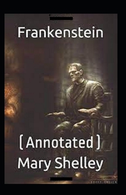 Frankenstein Annotated B096M1LDHV Book Cover