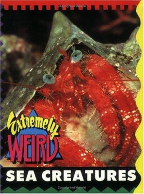 Extremely Weird Sea Creatures 1562612875 Book Cover
