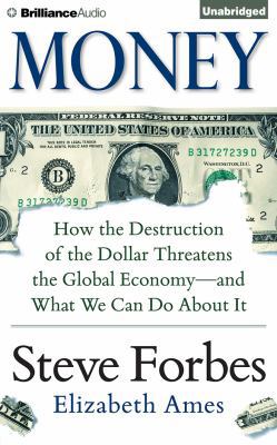 Money: How the Destruction of the Dollar Threat... 1491586648 Book Cover