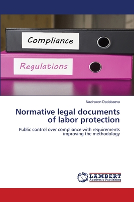 Normative legal documents of labor protection 6207999495 Book Cover