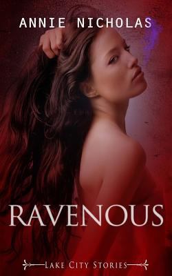 Ravenous: Lake City Stories 1500410608 Book Cover