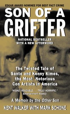 Son of a Grifter: The Twisted Tale of Sante and... 0061031690 Book Cover