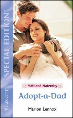 Adopt-a-Dad (Maitland Maternity Quartet #2) (Si... 0373650752 Book Cover