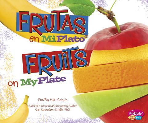 Frutas En Miplato/Fruits on Myplate [Spanish] 1620659425 Book Cover