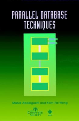 Parallel Database Techniques 0818683988 Book Cover