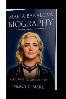 Maria Bakalova Biography: A Journey To Global Fame            Book Cover