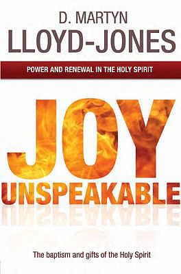 Joy Unspeakable: Power and Renewal in the Holy ... 1842913956 Book Cover