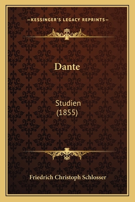 Dante: Studien (1855) [German] 1165430223 Book Cover