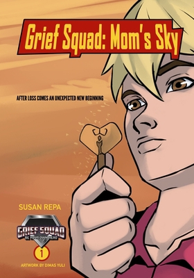 Grief Squad: Mom's Sky 1990336426 Book Cover