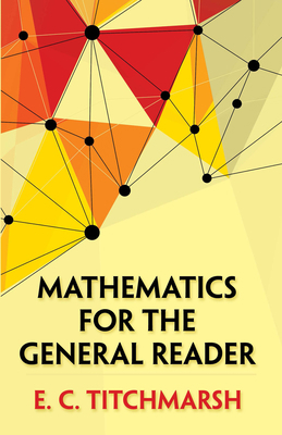 Mathematics for the General Reader 0486813924 Book Cover