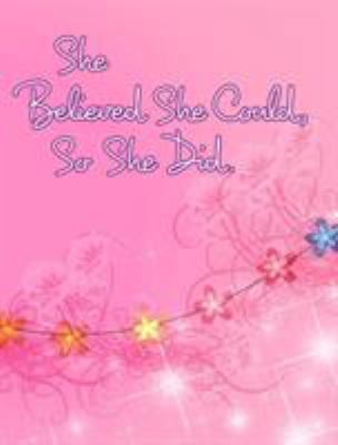 She Believed She Could, So She Did: Inspiration... 0464313945 Book Cover