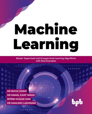 Machine Learning: Master Supervised and Unsuper... 9391392350 Book Cover