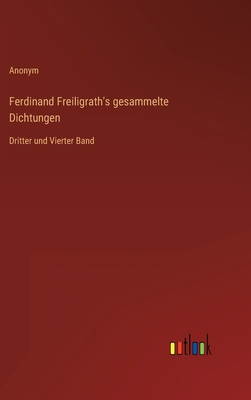 Ferdinand Freiligrath's gesammelte Dichtungen: ... [German] 3368408070 Book Cover
