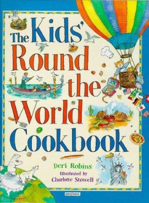 Kids Round the World Cookbook 0753402742 Book Cover