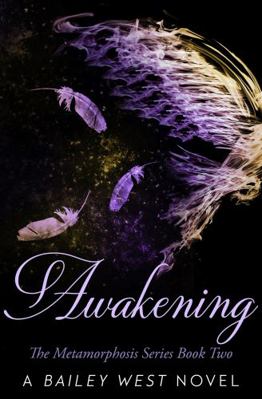 Awakening (The Metamorphosis Series) 1736611313 Book Cover