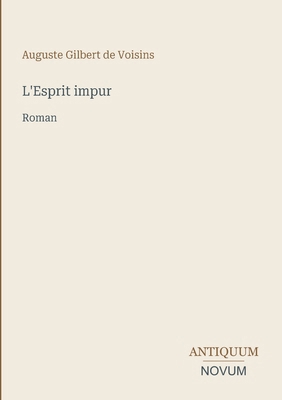 L'Esprit impur: Roman [French] 3387418183 Book Cover