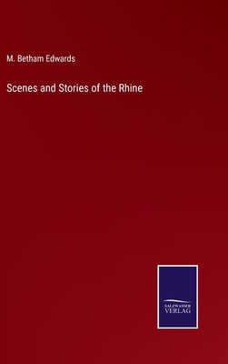 Scenes and Stories of the Rhine 3375001835 Book Cover