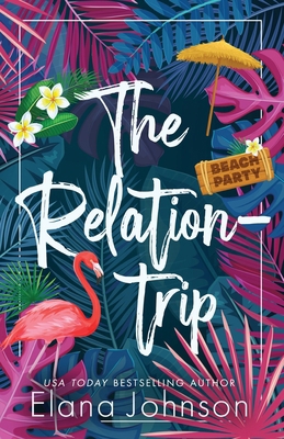 The Relationtrip: A Standalone Slow-Burn Romance 1638764271 Book Cover