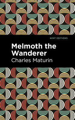 Melmoth the Wanderer 1513132938 Book Cover