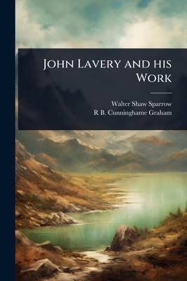 John Lavery and his Work 1024045447 Book Cover