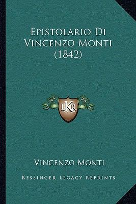 Epistolario Di Vincenzo Monti (1842) [Italian] 1168481007 Book Cover