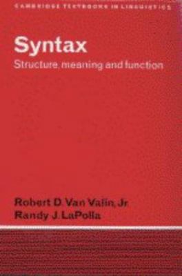 Syntax: Structure, Meaning, and Function 0521495652 Book Cover