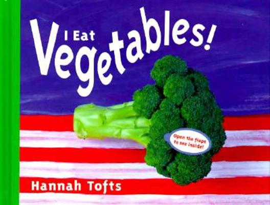 I Eat Vegetables! 1840890010 Book Cover