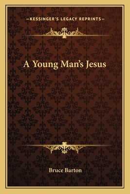 A Young Man's Jesus 1163604054 Book Cover