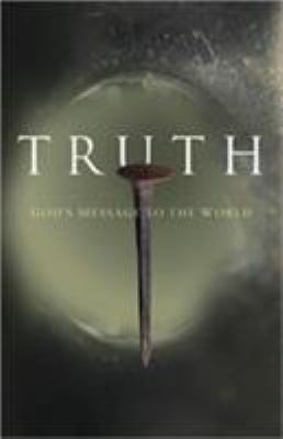 Truth: God's Message to The World 1600980589 Book Cover