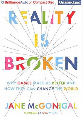 Reality Is Broken: Why Games Make Us Better and... 1611064252 Book Cover