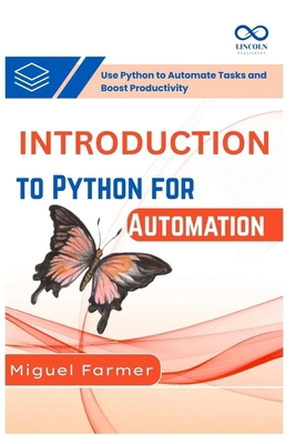 Introduction to Python for Automation: Use Pyth... B0FBL7GYNT Book Cover