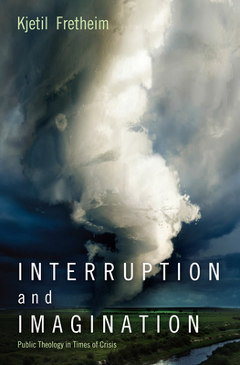 Interruption and Imagination: Public Theology i... 1498256155 Book Cover