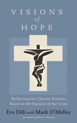 Visions of Hope: Reflections for Chronic Patien... 172527003X Book Cover