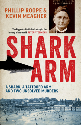 Shark Arm: A Shark, a Tattooed Arm and Two Unso... 1761471759 Book Cover