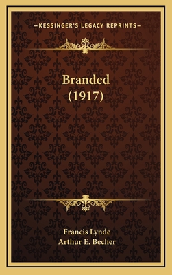 Branded (1917) 1166535959 Book Cover