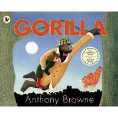 Gorilla. Anthony Browne 1406313270 Book Cover