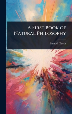 A First Book of Natural Philosophy 1023645890 Book Cover