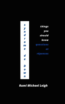 Syndrome de Down: Things You Should Know (Quest... [French] B09HQDBMD4 Book Cover