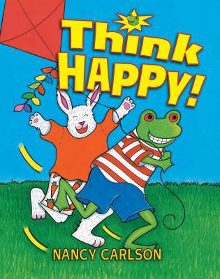 Think Happy! 0761391754 Book Cover