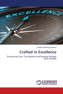 Crafted in Excellence 6208454689 Book Cover