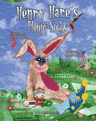 Henry Hare's Floppy Socks 0615796109 Book Cover