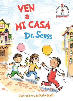 Ven a Mi Casa (Come Over to My House Spanish Ed... [Spanish] 0593121481 Book Cover