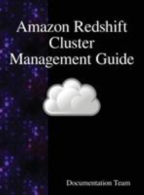 Amazon Redshift Cluster Management Guide 9888408577 Book Cover