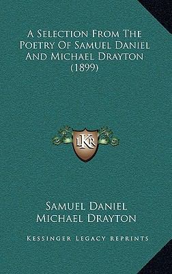 A Selection from the Poetry of Samuel Daniel an... 1164275518 Book Cover