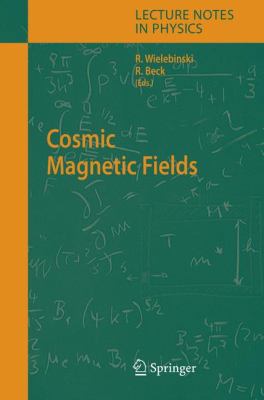 Cosmic Magnetic Fields 3540241752 Book Cover